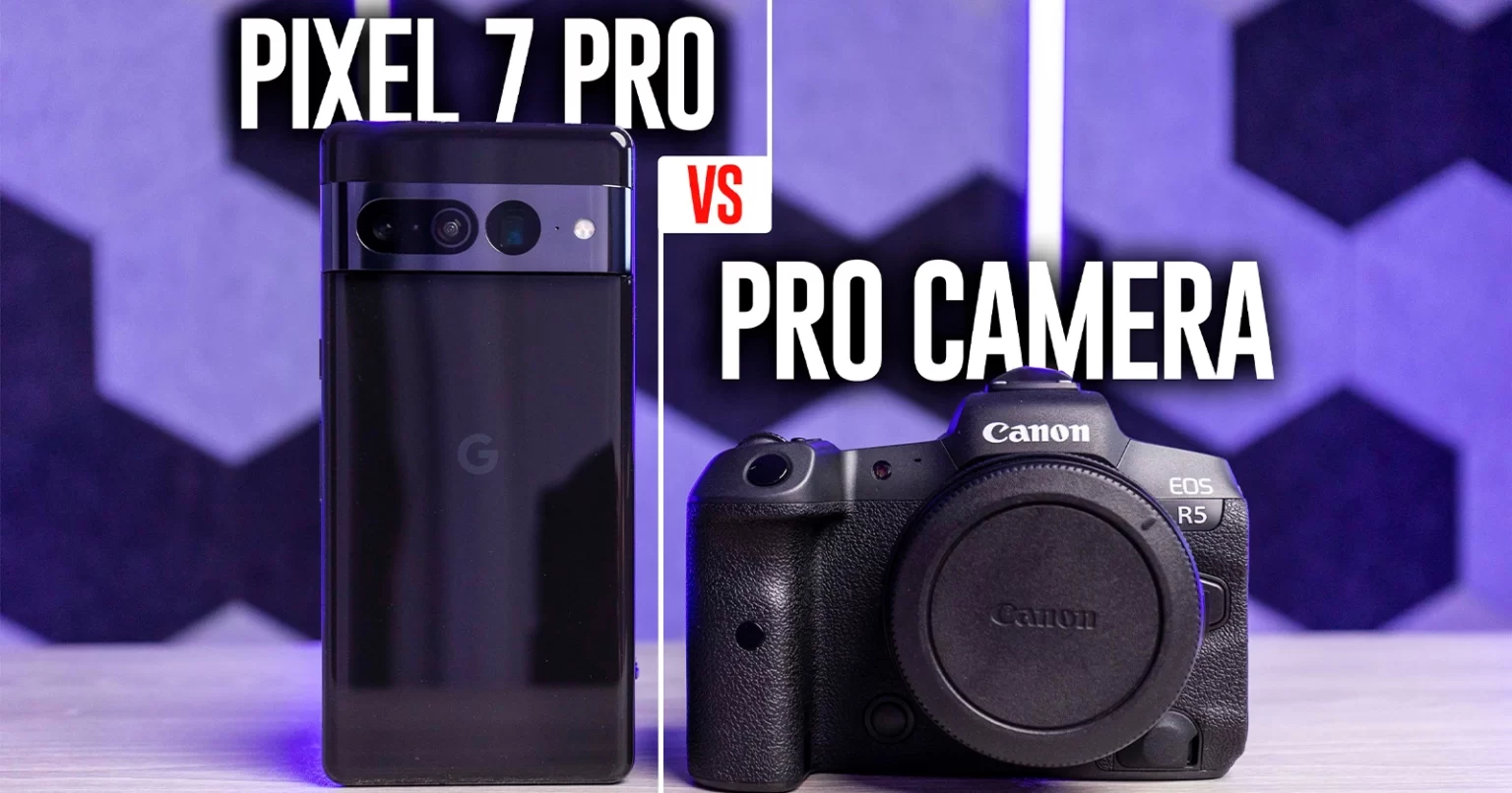 Google Pixel 7 Pro vs Canon EOS R5